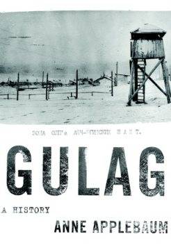 Gulag: dějiny, Anne Applebaumová Gulag: dějiny, Anne Applebaumová